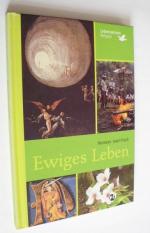 Ewiges Leben. Lebenswissen Religion