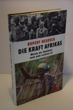 Rupert Neudeck: Die Kraft Afrikas. Warum Rupert Neudeck: Die Kraft Afrikas. Warum
