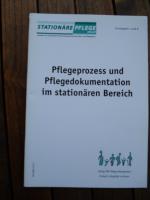 Pflegeprozess und Pflegedokumentation im stationären Bereich