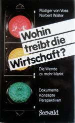 Wohin treibt die Wirtschaft?