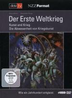 Der Erste Weltkrieg - Kunst und Krieg / Die Abwesenheit von Kriegskunst [4 DVDs]