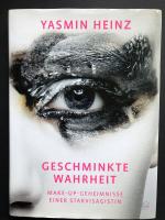 Yasmin Heinz: Geschminkte Wahrheit - Mak Yasmin Heinz: Geschminkte Wahrheit - Mak