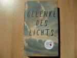 Emanuel Maeß: Gelenke des Lichts