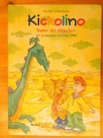 Kickolino. Retter der Märchen