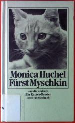 Fürst Myschkin und die anderen. Ein Katzen-Brevier.