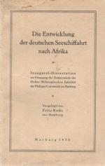 R185 Die Entwicklung der deutschen Seeschiffahrt nach Afrika.  von  Fritz Rode.