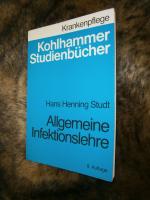 Allgemeine Infektionslehre - Klinische Infektionslehre Mikrobiologie, Serologie und Desinfektionslehre mit 15 Abbildungen