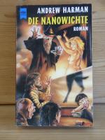 Andrew Harman: "Die Nanowichte" Roman Andrew Harman: "Die Nanowichte" Roman