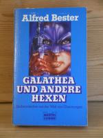 Alfred Bester: "Galathea und andere Hexe Alfred Bester: "Galathea und andere Hexe