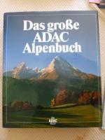 Das grosse ADAC-Alpenbuch Das grosse ADAC-Alpenbuch