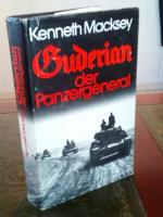 Kenneth Macksey: Guderian, der Panzergen Kenneth Macksey: Guderian, der Panzergen