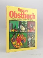 Knaurs Obstbuch., Anbau von Obst im eigenen Garten.