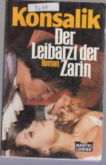 Konsalik, Heinz G: Der Leibarzt der Zari Konsalik, Heinz G: Der Leibarzt der Zari