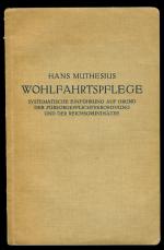 Wohlfahrtspflege - Systematische Einführung auf Grund der Fürsorgepflichtverordnung und der Reichsgrundsätze