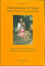 The Sunuwar of Nepal and Their Sense of Communication: 6: A Study in the Culture, Psychology and Shamanism of a Himalayan People