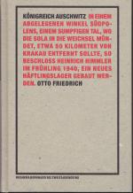 Otto Friedrich: Königreich Auschwitz Otto Friedrich: Königreich Auschwitz