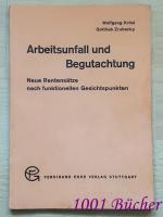 Arbeitsunfall und Begutachtung ~ Neue Rentensätze nach funktionellen Gesichtspunkten