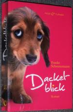 Frauke Scheunemann: Dackelblick Frauke Scheunemann: Dackelblick