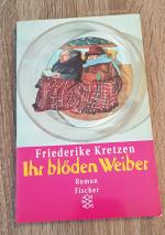 Ihr blöden Weiber