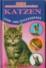 Kleine Entdeckungsreise: Katzen. Lern- und Stickerspass