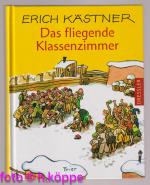 Erich Kästner: Das fliegende Klassenzimm