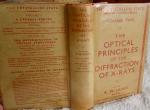 The Optical Principles of the Diffraction Of X-Rays. The Crystalline State, Vol. II.