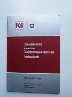 Effizienzbewertung präventiver Qualitätsmanagementprozesse. Forschungsbericht