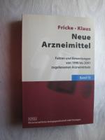 Neue Arzneimittel: Fakten und Bewertungen von 1998 bis 2001 zugelassenen Arzeneimitteln - Band 13