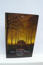 Sarah Smith: DAS DUNKLE HAUS AM SEE