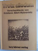 Kristiane Allert-Wybranietz: Trotz alled Kristiane Allert-Wybranietz: Trotz alled