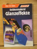 Elisabeth Schwinge: "Seidenmalerei Glanz Elisabeth Schwinge: "Seidenmalerei Glanz