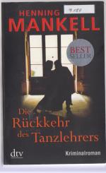 Henning Mankell: Die Rückkehr des Tanzle Henning Mankell: Die Rückkehr des Tanzle