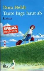 Dora Heldt: Tante Inge haut ab