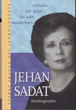 Frieden mit Israel - das wäre wunderbar « : Jehan Sadat - Autobiographie
