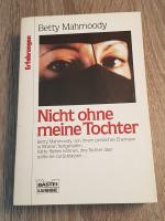 Betty Mahmoody: Nicht ohne meine Tochter