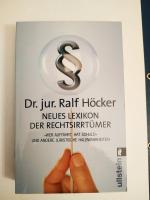 Ralf Höcker: Neues Lexikon der Rechtsirr Ralf Höcker: Neues Lexikon der Rechtsirr