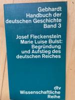 Handbuch der deutschen Geschichte / Begründung und Aufstieg des deutschen Reiches