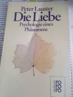 Die Liebe - Psychologie eines Phänomens