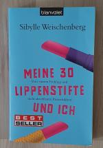 Sibylle Weischenberg: Meine 30 Lippensti Sibylle Weischenberg: Meine 30 Lippensti