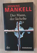 Henning Mankell: Der Mann, der lächelte Henning Mankell: Der Mann, der lächelte
