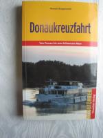 Donaukreuzfahrt - Von Passau über Wien und Budapest zum Schwarzen Meer