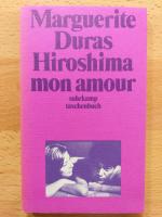 Marguerite Duras: Hiroshima mon amour Marguerite Duras: Hiroshima mon amour