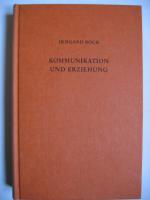 Irmgard Bock: Kommunikation und Erziehun Irmgard Bock: Kommunikation und Erziehun