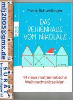 Das Reihenhaus vom Nikolaus.   44 mathematische Weihnachtsrätseleien.