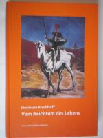 Hermann Kirchhoff: Vom Reichtum des Lebe Hermann Kirchhoff: Vom Reichtum des Lebe