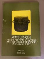 Mitteilungen der Berliner Gesellschaft für Anthropologie, Ethnologie und Urgeschichte - Band 37