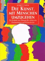 Horst Conen: Die Kunst, mit Menschen umz