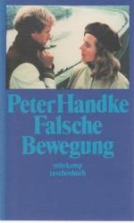 Peter Handke: Falsche Bewegung