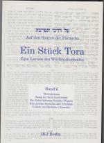 Auf den Spuren der Parascha. Ein Stück Tora. Zum Lernen des Wochenabschnitts - Band 6 Welterziehung, Saraj im Serail (Lech-lechá) Die Nicht-Opferung Jizchaks ( Wajerá), Kein gleiches Recht für alle? (Chukkát) Umkehr und Rückkehr ( Nizzavím)
