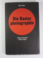 Werner Rebner: Die Rasterphotographie mi
